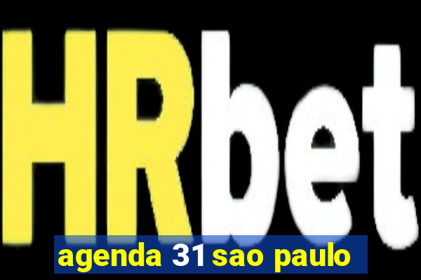 agenda 31 sao paulo